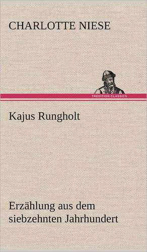 Kajus Rungholt de Charlotte Niese