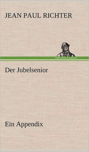 Der Jubelsenior de Jean Paul Richter