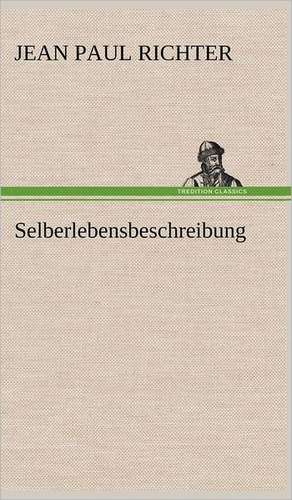 Selberlebensbeschreibung de Jean Paul Richter