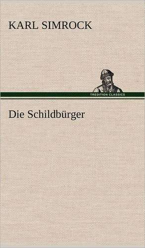 Die Schildburger: Erich Walter de Karl Simrock