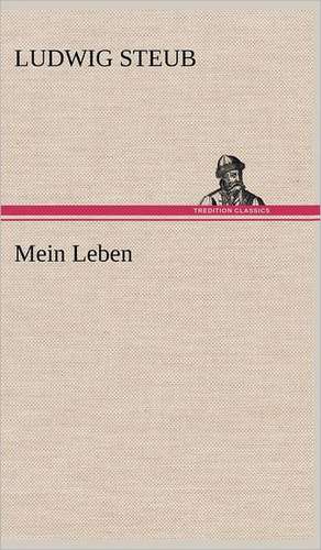 Mein Leben de Ludwig Steub