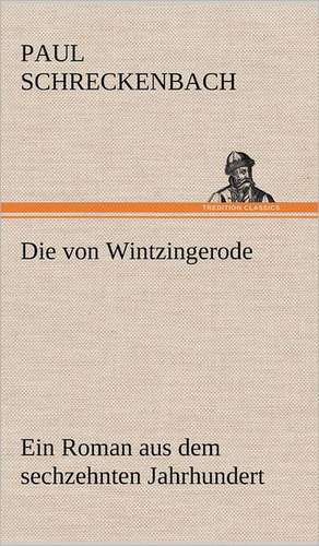 Die Von Wintzingerode: Das Lallen- Und Narrenbuch de Paul Schreckenbach