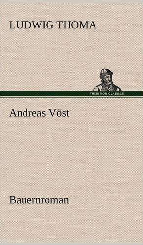 Andreas Vost: Das Lallen- Und Narrenbuch de Ludwig Thoma