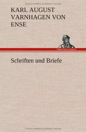 Schriften Und Briefe: Das Lallen- Und Narrenbuch de Karl August Varnhagen von Ense