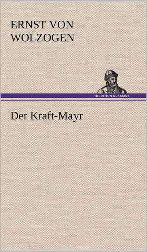 Der Kraft-Mayr de Ernst von Wolzogen