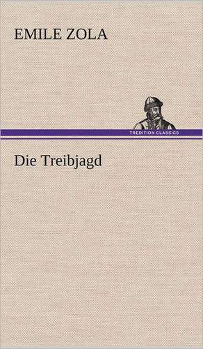 Die Treibjagd de Emile Zola