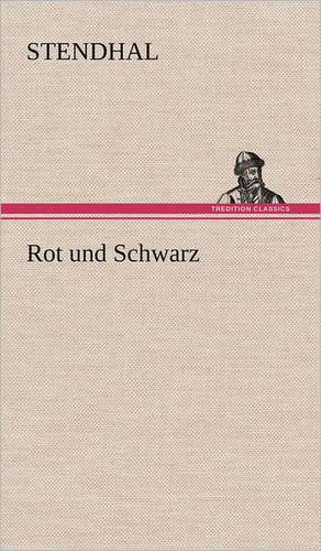 Rot Und Schwarz: Benno Tschischwitz de Stendhal