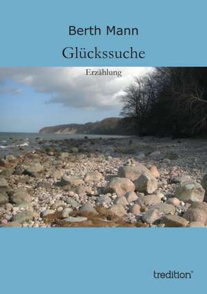 Glückssuche de Berth Mann