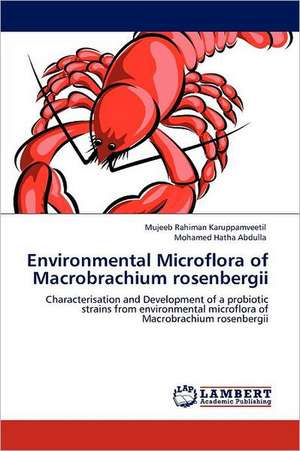 Environmental Microflora of Macrobrachium rosenbergii de Mujeeb Rahiman Karuppamveetil