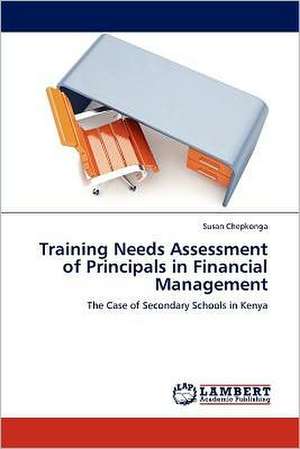 Training Needs Assessment of Principals in Financial Management de Susan Chepkonga