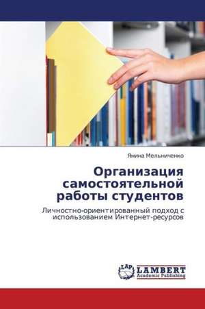 Organizatsiya samostoyatel'noy raboty studentov de Mel'nichenko Yanina