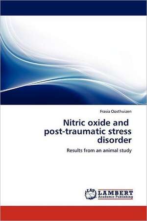 Nitric oxide and post-traumatic stress disorder de Frasia Oosthuizen