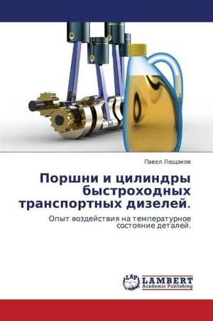Porshni i tsilindry bystrokhodnykh transportnykh dizeley. de Loshchakov Pavel