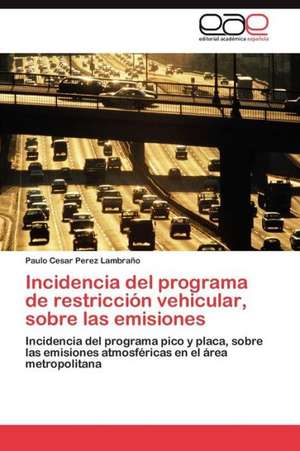 Incidencia del Programa de Restriccion Vehicular, Sobre Las Emisiones