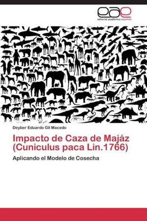 Impacto de Caza de Majáz (Cuniculus paca Lin.1766) de Deyber Eduardo Gil Macedo