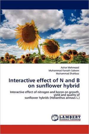 Interactive effect of N and B on sunflower hybrid de Azhar Mehmood