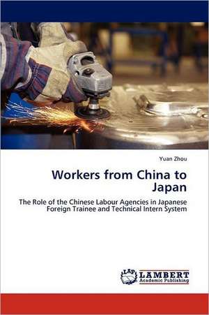 Workers from China to Japan de Yuan Zhou