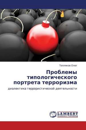 Problemy tipologicheskogo portreta terrorizma de Oleg Teplyakov