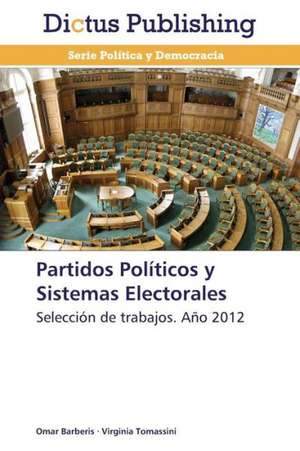 Partidos Políticos y Sistemas Electorales de Omar Barberis