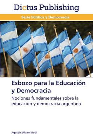 Esbozo para la Educación y Democracia de Agustín Ulivarri Rodi