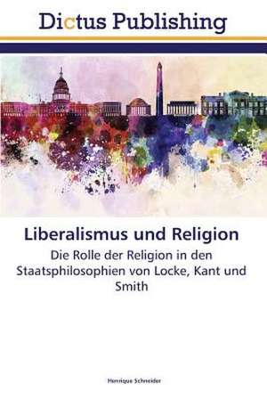 Liberalismus und Religion de Henrique Schneider