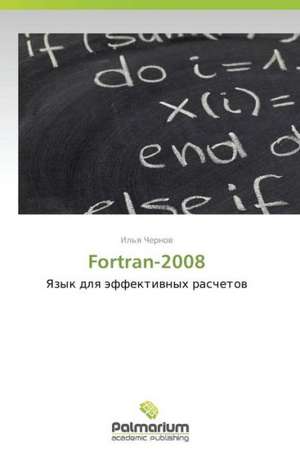 Fortran-2008 de Il'ya Chernov