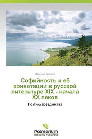 Sofiynost' i eye konnotatsii v russkoy literature XIX - nachala XX vekov de Krokhina Nadezhda