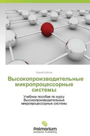 Vysokoproizvoditel'nye mikroprotsessornye sistemy de Sergey Bobkov