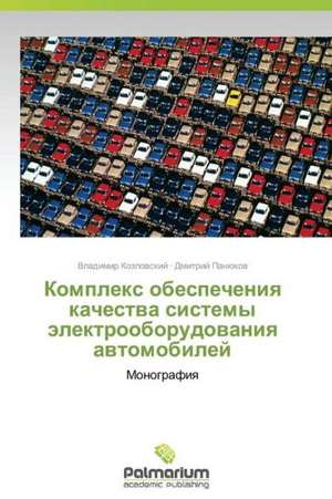 Komplex obespecheniq kachestwa sistemy älektrooborudowaniq awtomobilej de Vladimir Kozlowskij