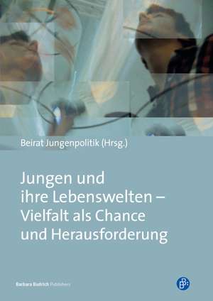 Jungen und ihre Lebenswelten - Vielfalt als Chance und Herausforderung de Michael Meuser