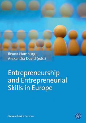 Entrepreneurship and Entrepreneurial Skills in Europe de Hamburg, Ileana