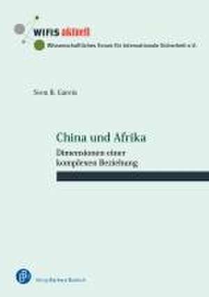 China und Afrika de Sven Bernhard Gareis