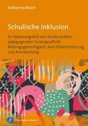 Schulische Inklusion de Katharina Resch