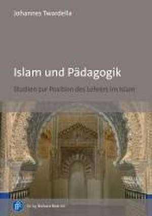 Islam und Pädagogik de Johannes Twardella