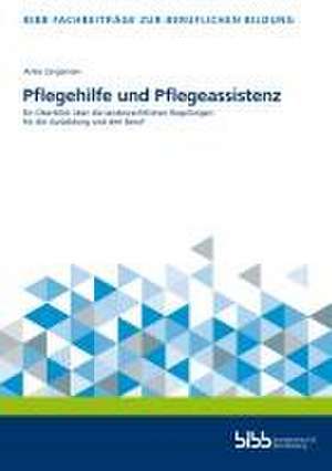 Pflegehilfe und Pflegeassistenz de Anke Jürgensen