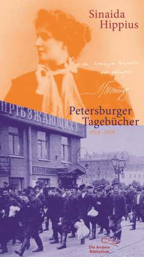 Petersburger Tagebücher 1914-1919 de Sinaida Hippius