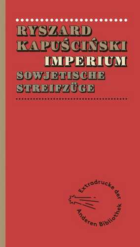 Imperium de Ryszard Kapuscinski