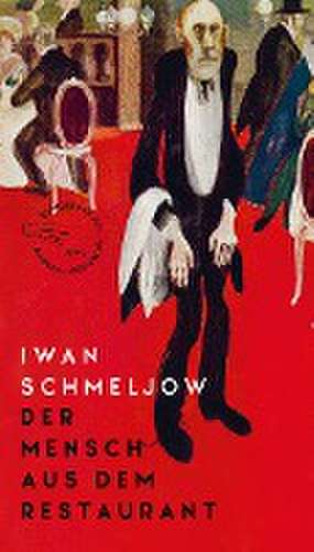 Der Mensch aus dem Restaurant de Iwan Schmeljow