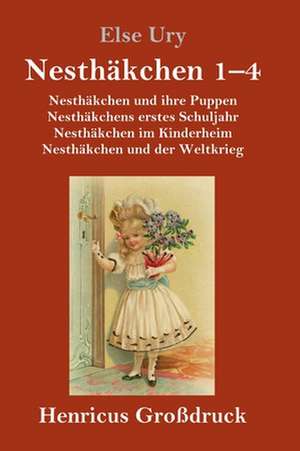 Nesthäkchen Gesamtausgabe in drei Großdruckbänden (Großdruck) de Else Ury