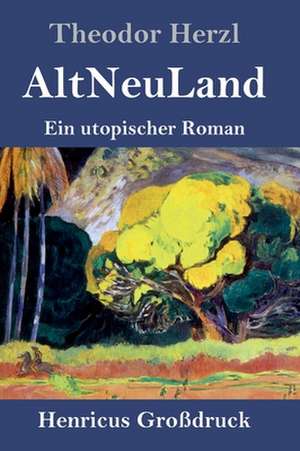 AltNeuLand (Großdruck) de Theodor Herzl