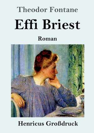 Effi Briest (Großdruck) de Theodor Fontane