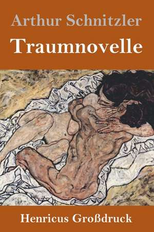 Traumnovelle (Großdruck) de Arthur Schnitzler