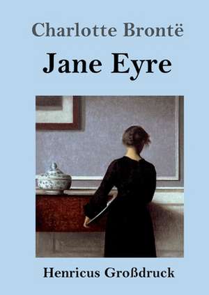 Jane Eyre (Großdruck) de Charlotte Brontë