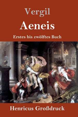 Aeneis (Großdruck) de Vergil