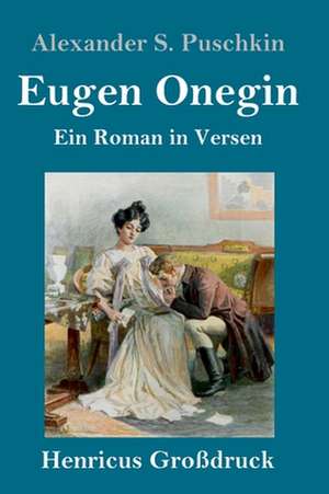 Eugen Onegin (Großdruck) de Alexander S. Puschkin