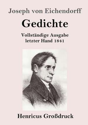 Gedichte (Großdruck) de Joseph Von Eichendorff