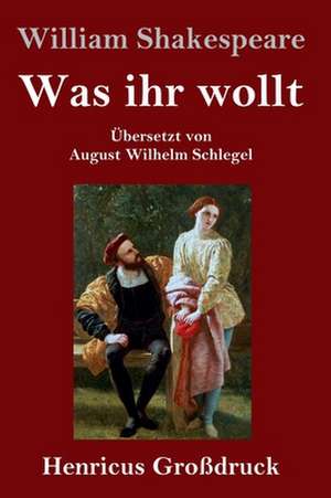 Was ihr wollt (Großdruck) de William Shakespeare