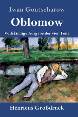 Oblomow (Großdruck) de Iwan Gontscharow