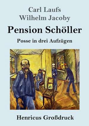 Pension Schöller (Großdruck) de Carl Laufs