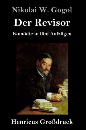 Der Revisor (Großdruck) de Nikolai W. Gogol